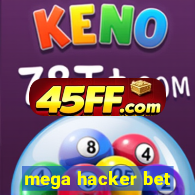 mega hacker bet